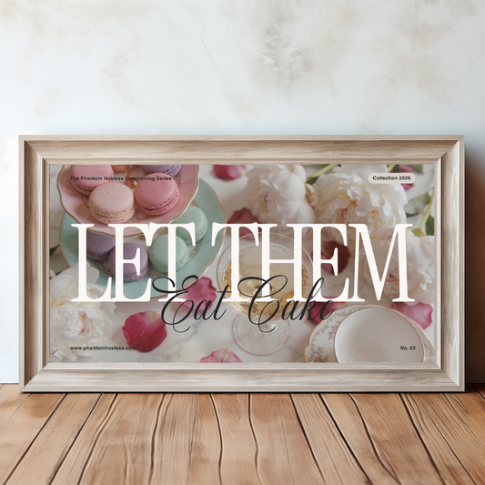 Let Them Eat Cake Party Entertaining Guide